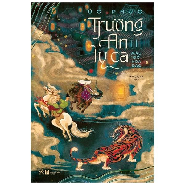 Trường An Ly Ca - Tập 1: Máu Đỏ Hoa Đào