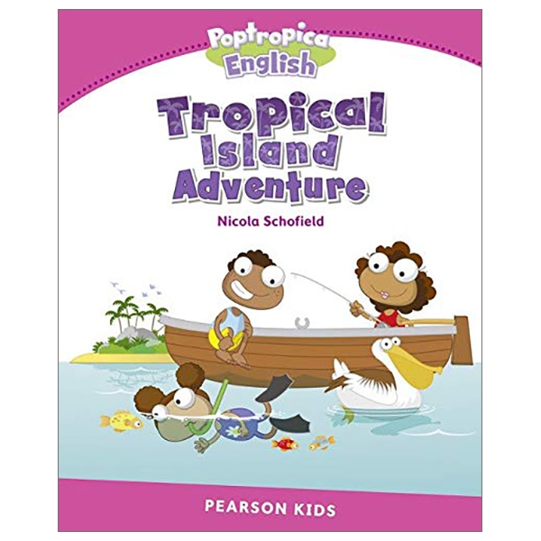 Level 2: Poptropica English Tropical Island Adventure (Pearson English Kids Readers)