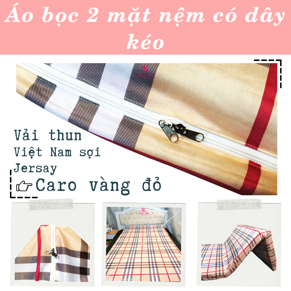 [Caro vàng đỏ] Áo bọc nệm 2 mặt có dây kéo full size vải thun lạnh Việt Nam sợi Jersay vỏ bảo vệ nệm