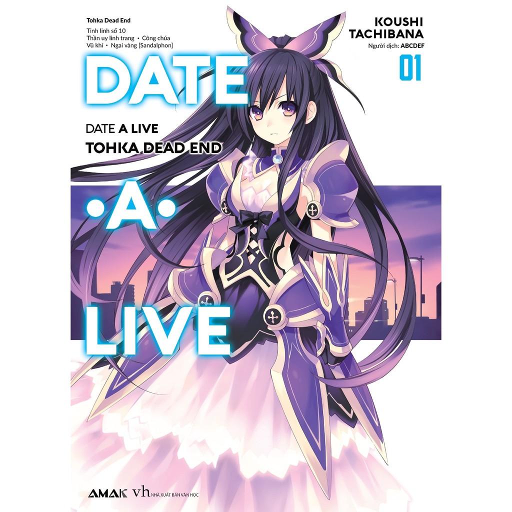 Light Novel Date A Live - Lẻ tập 1 - 14 - AMAK - 1 2 3 4 5 6 7 8 9 10 11 12 13 14