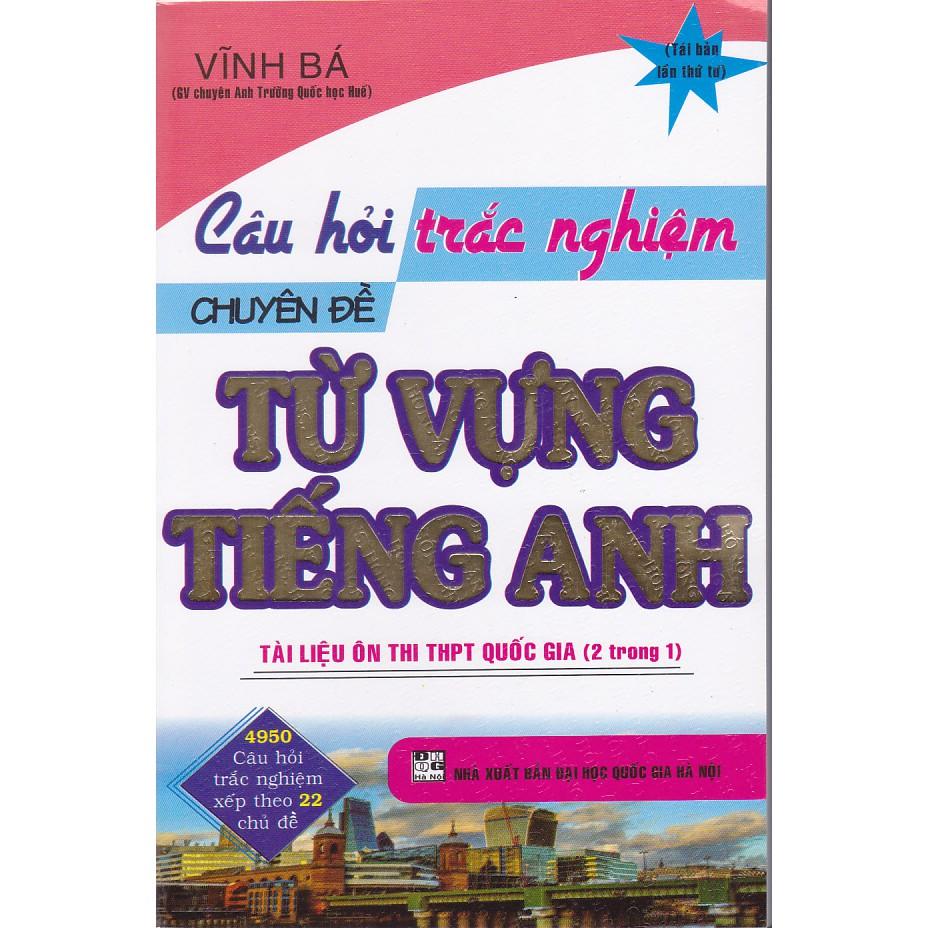 Sách - Câu hỏi trắc nghiệm chuyên đề: Từ vựng tiếng Anh