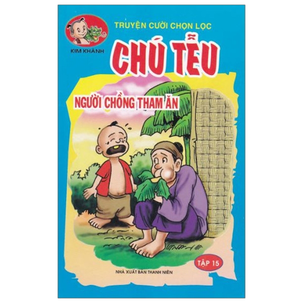 Chú Tễu - Tập 15 - Người Chồng Tham Ăn