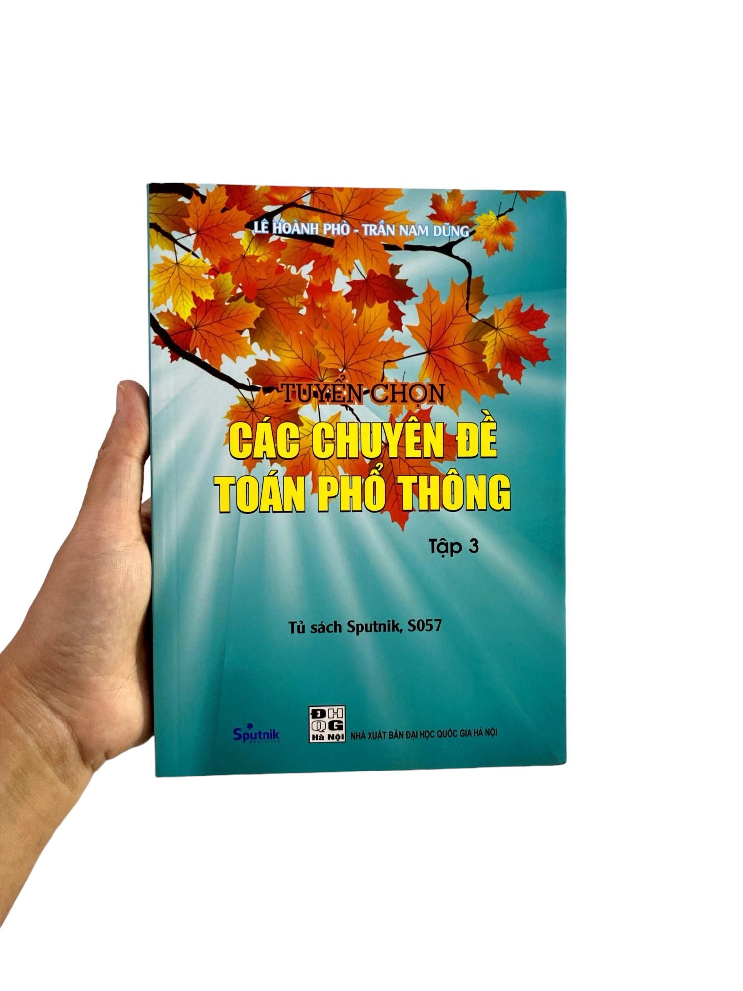 Tuyển Chọn Các Chuyên Đề Toán Phổ Thông - Tập 3