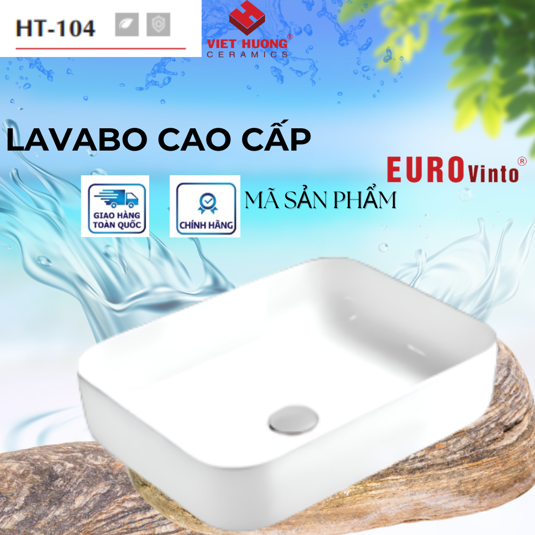 CHẬU RỬA MẶT LAVABO EUROVINTO CAO CẤP MÃ HT-104