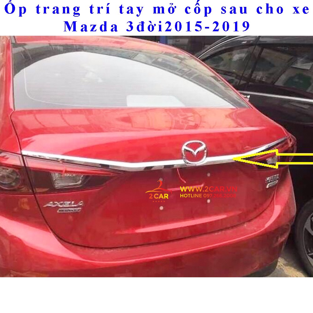 Ốp trang trí tay mở cốp sau Mazda 3 2015-2019 mạ Crom cao cấp
