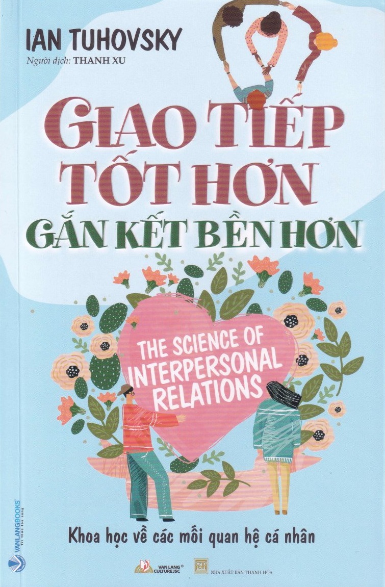 GIAO TIẾP TỐT HƠN - GẮN KẾT BỀN HƠN