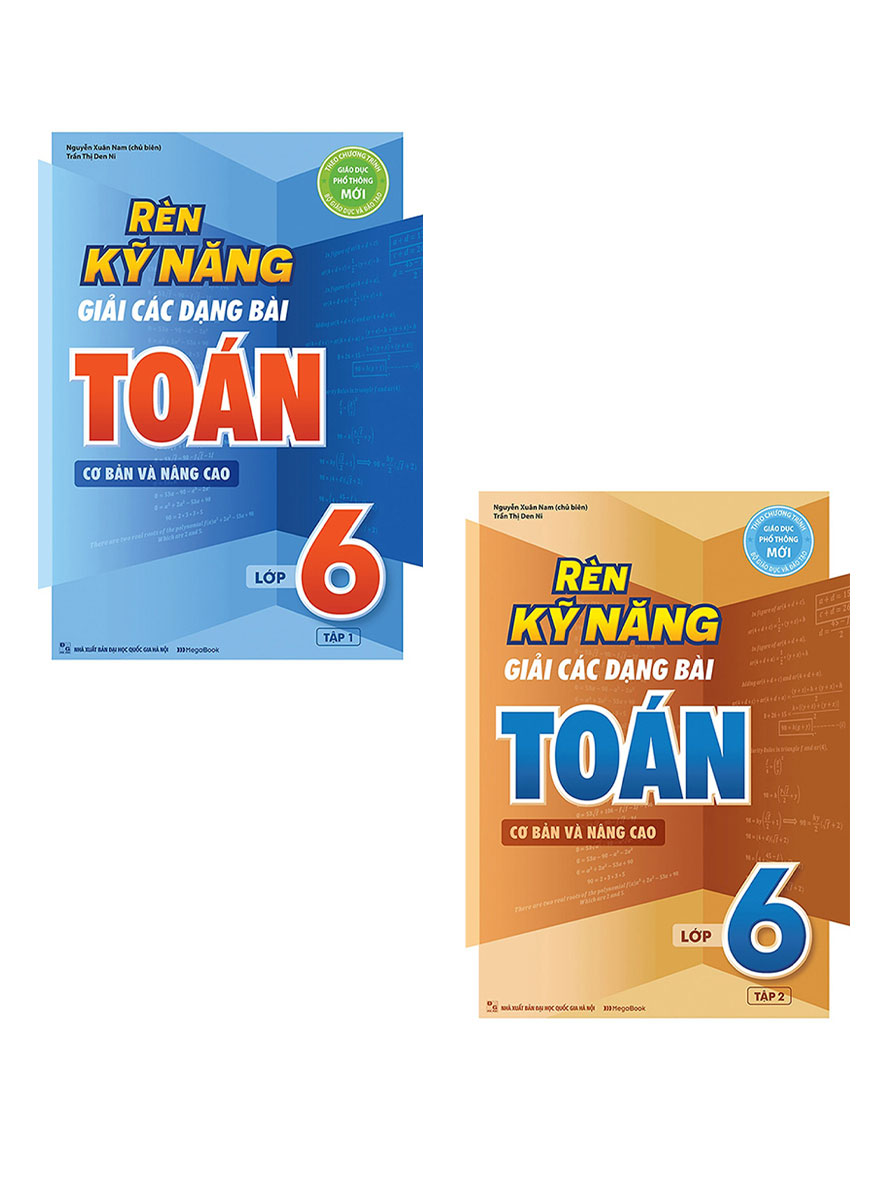 Combo Rèn Kỹ Năng Giải Các Dạng Bài Toán  Lớp 6 - Tập 1 + 2  _Mega