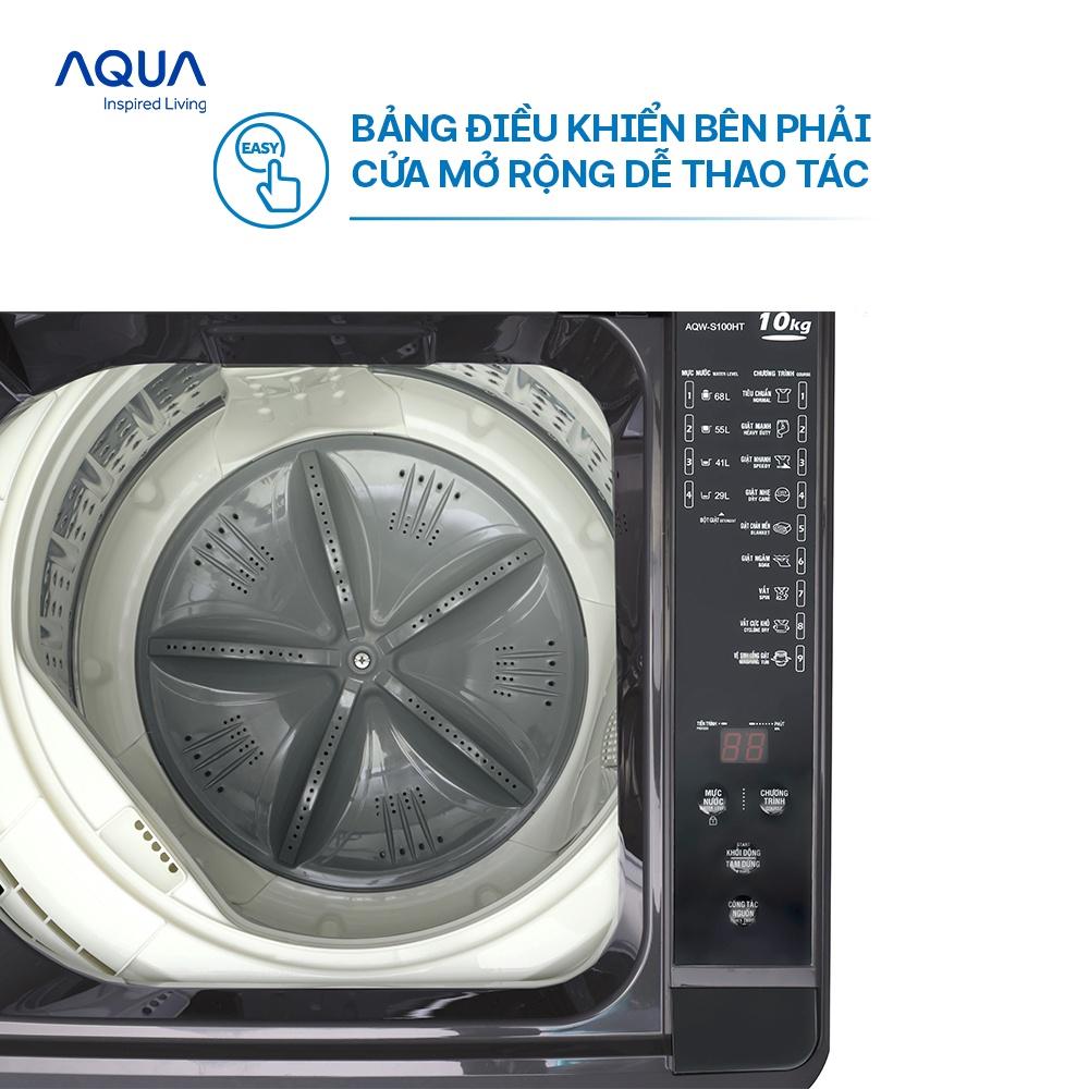 Máy giặt cửa trên 10kg Aqua AQW-S100HT.S - Hàng chính hãng - Chỉ giao HCM, Hà Nội, Đà Nẵng, Hải Phòng, Bình Dương, Đồng Nai, Cần Thơ