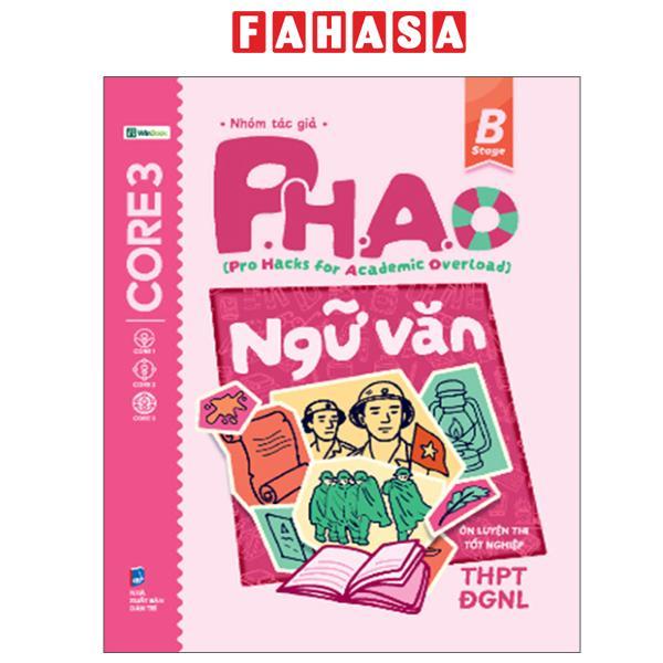 Sách - P.H.A.O - Pro Hacks For Academic Overload - Ngữ Văn - Ôn Luyện Thi Tốt Nghiệp THPT-ĐGNL