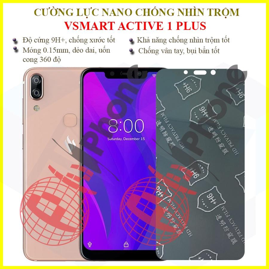 Dán chống nhìn trộm dành cho  Vsmart Active 1 Plus - Dán cường lực dẻo nano 9H+