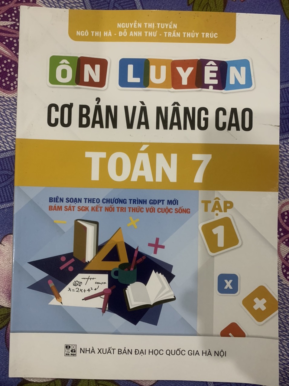 Ôn luyện cơ bản và nâng cao Toán 7 tập 1