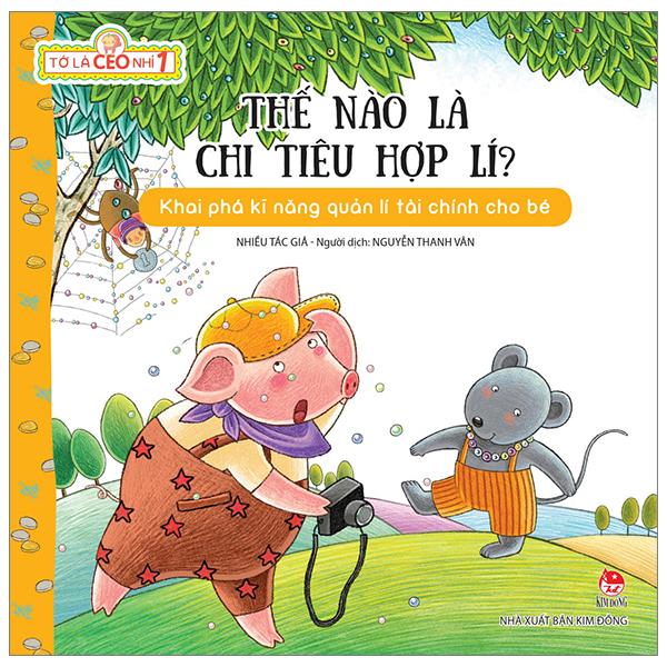 Tớ Là CEO Nhí 1: Thế Nào Là Chi Tiêu Hợp Lí?