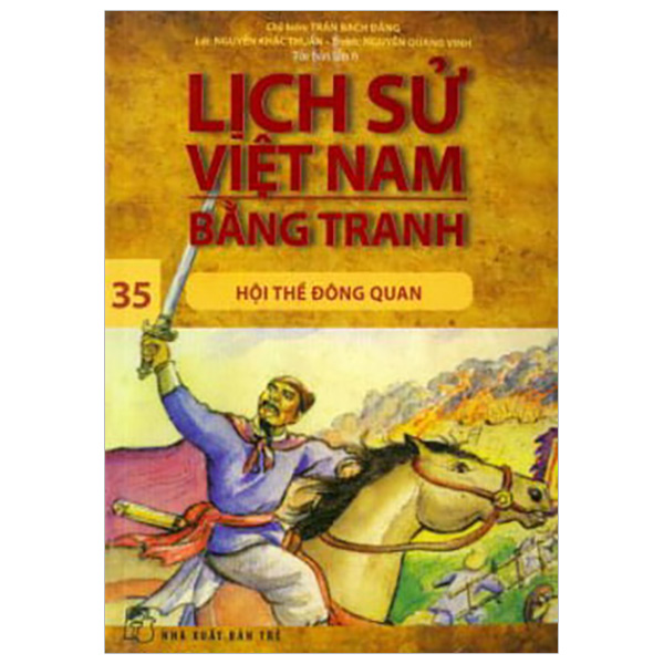 Lịch Sử Việt Nam Bằng Tranh - Tập 35 - Hội Thề Đông Quan (Tái Bản 2017)