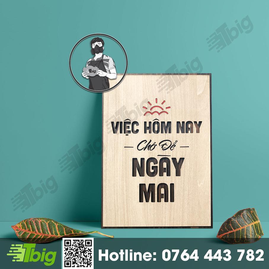 Tranh tạo động lực TBIG007 - Việc hôm nay chớ để ngày mai️️