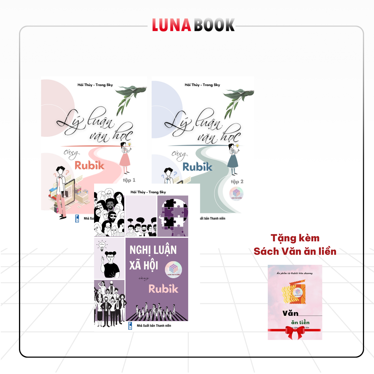 Combo Sách - Lý Luận Văn Học Và Nghị Luận Xã Hội - Rubik Văn Chương