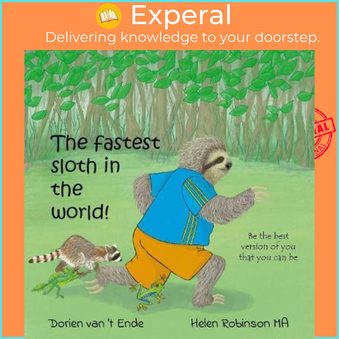 Hình ảnh Sách - The fastest sloth in the world 2022 by Dorien van 't Ende,Helen Robinson (UK edition, paperback)