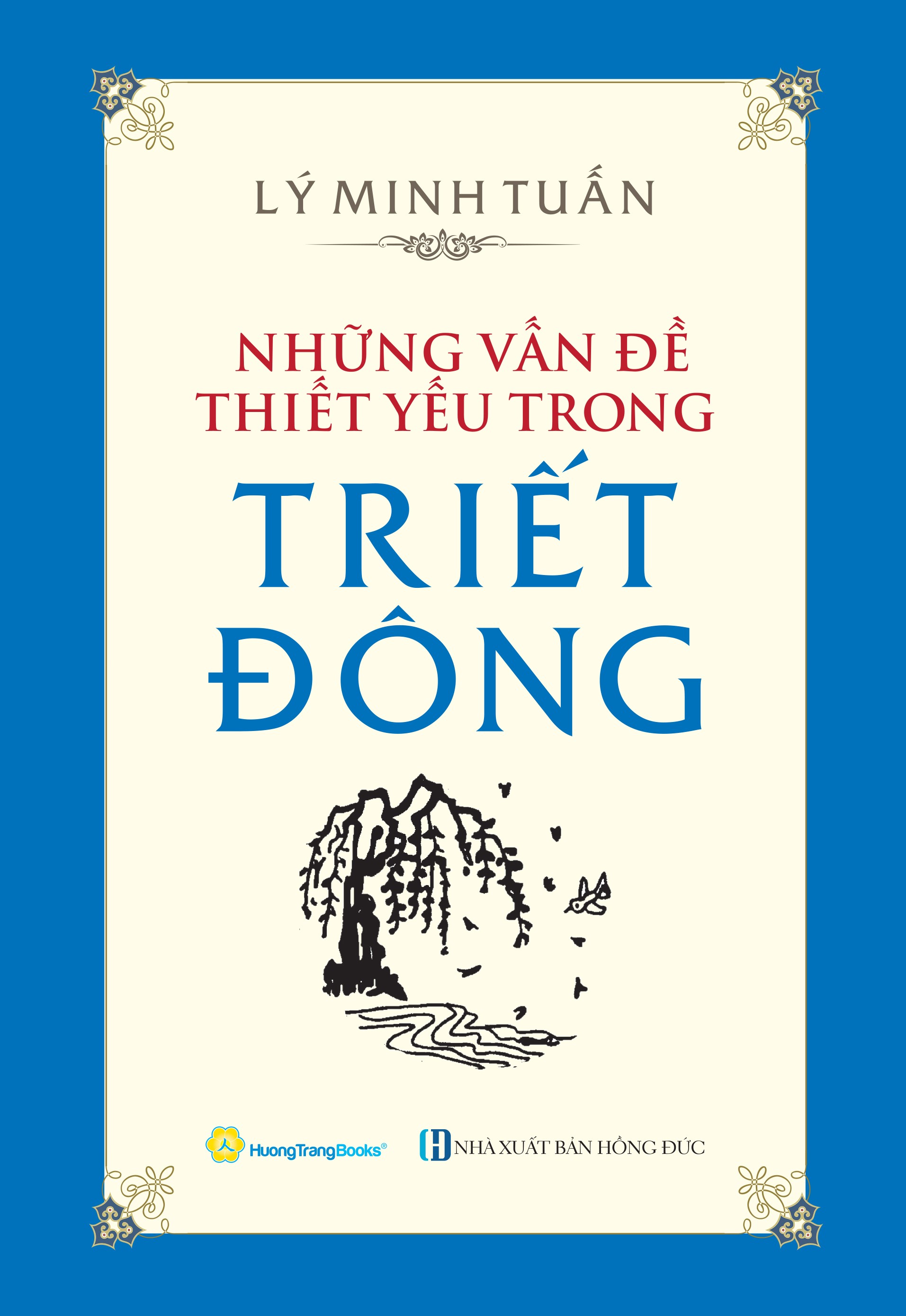 NHỮNG VẤN ĐỀ THIẾT YẾU TRONG TRIẾT ĐÔNG