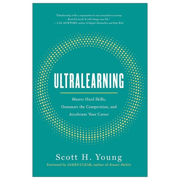 Sách ngoại văn: Ultralearning: Master Hard Skills, Outsmart The Competition, And Accelerate Your Career