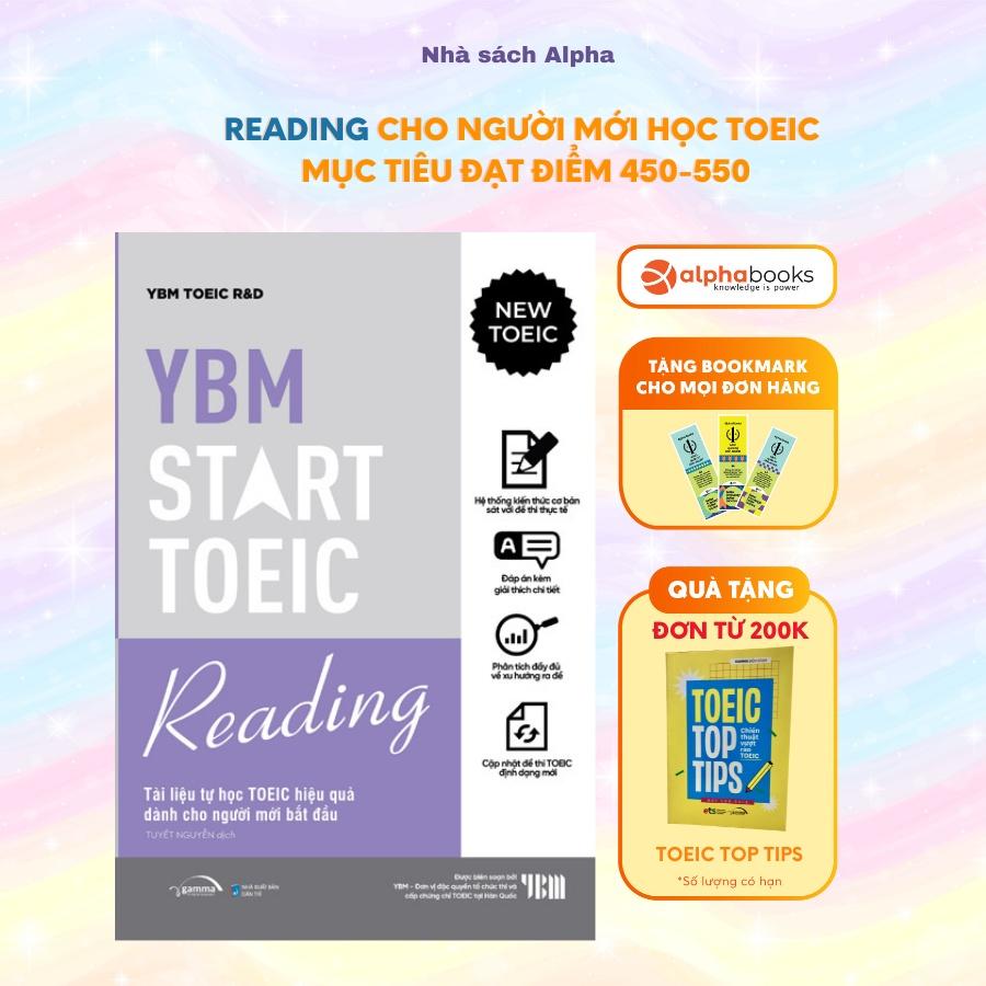 Sách YBM TOEIC Start Reading - Tài Liệu Tự Học TOEIC Hiệu Quả Dành Cho Người Mới Bắt Đầu - Alphabooks - BẢN QUYỀN