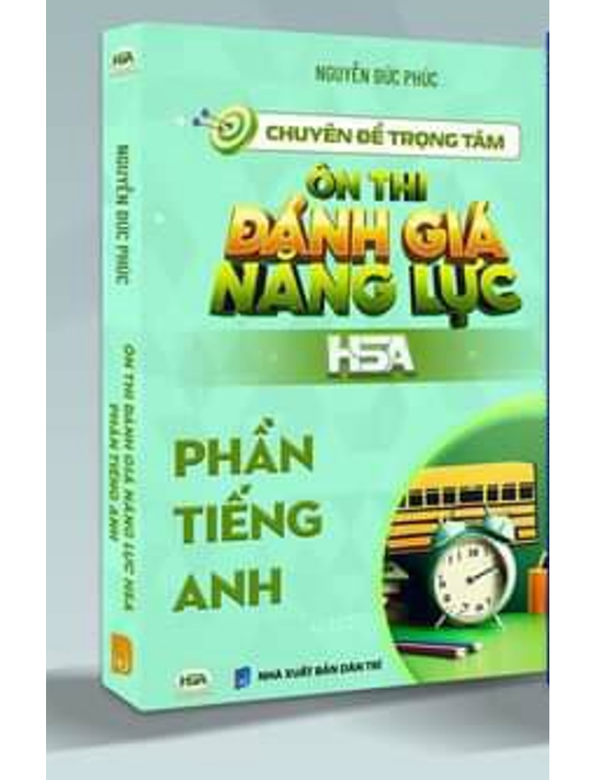 Sách - Chuyên đề trọng tâm ôn thi đánh giá năng lực HSA - Phần Tiếng Anh (2024)