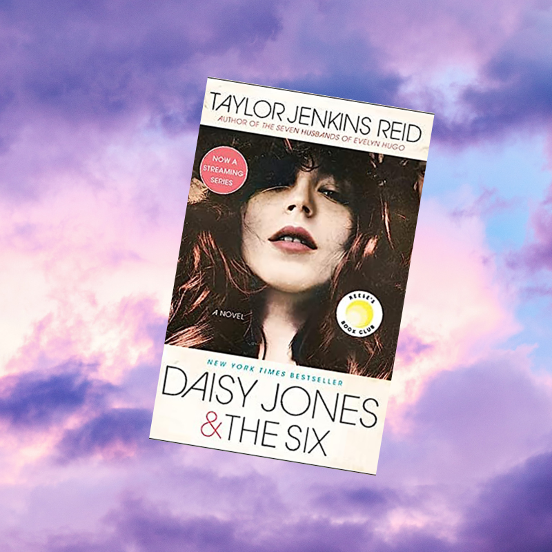 Daisy Jones &amp; The Six: A Novel