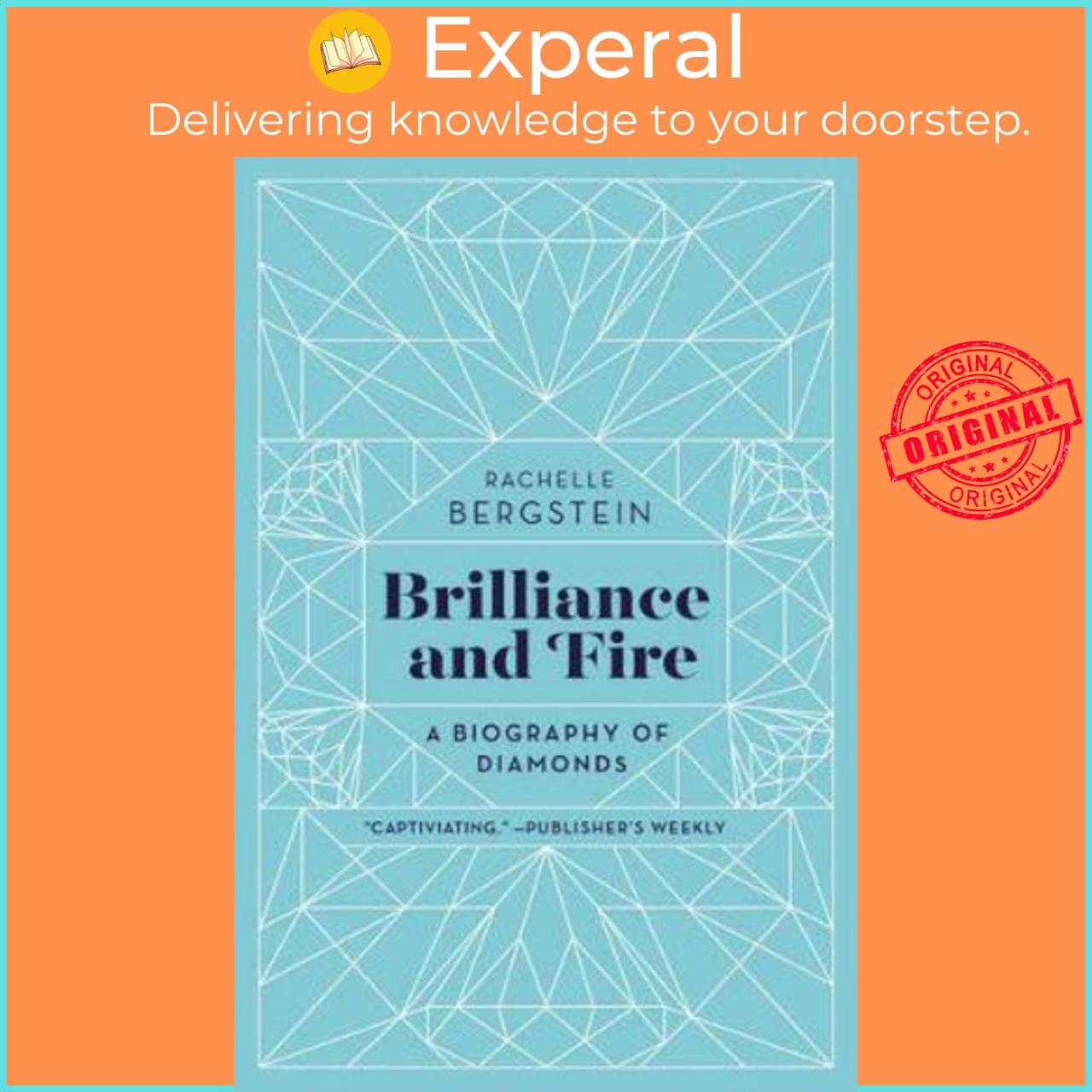 Sách - Brilliance and Fire : A Biography of Diamonds by Rachelle Bergstein