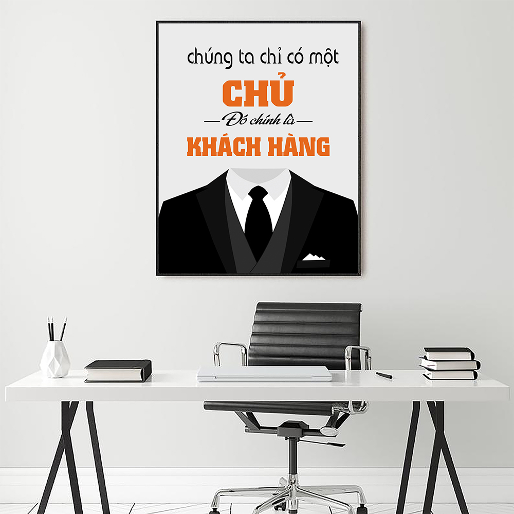 Tranh động lực Chúng ta chỉ có một chủ đó chính là khách hàng-Model: AZ1-0361