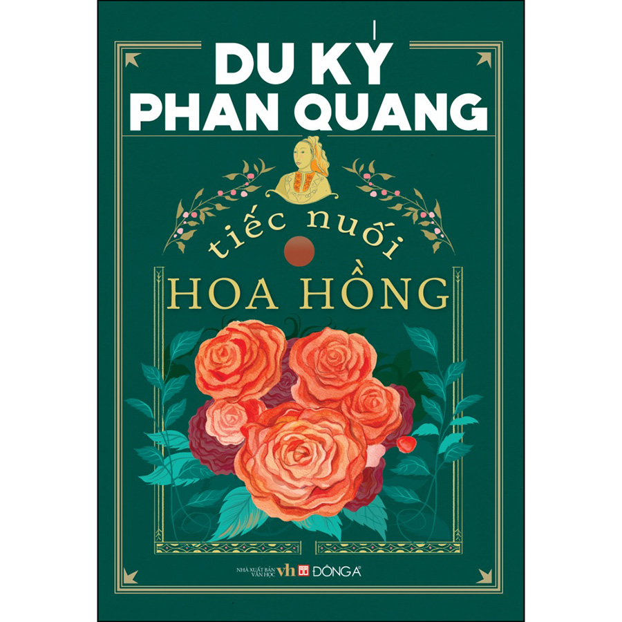 Du Ký Phan Quang - Tiếc Nuối Hoa Hồng