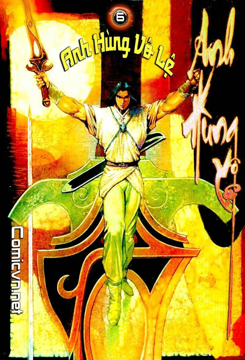 anh hùng vô lệ chapter 6 1