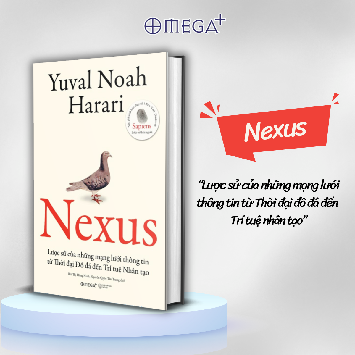 Nexus - Lược Sử Của Những Mạng Lưới Thông Tin Từ Thời Đại Đồ Đá Đến Trí Tuệ Nhân Tạo (Yuval Noah Harari) - Bìa Cứng