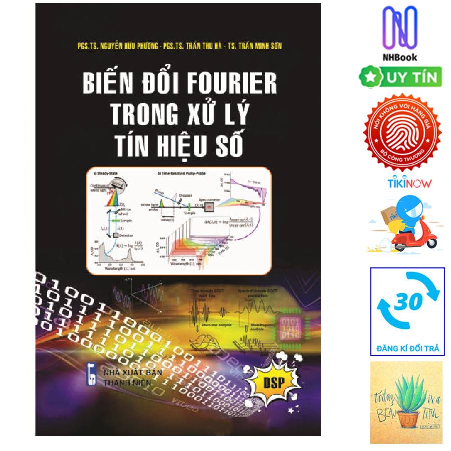 Biến Đổi Fourier Trong Xử Lý Tín Hiệu Số ( tặng sổ tay xương rồng)