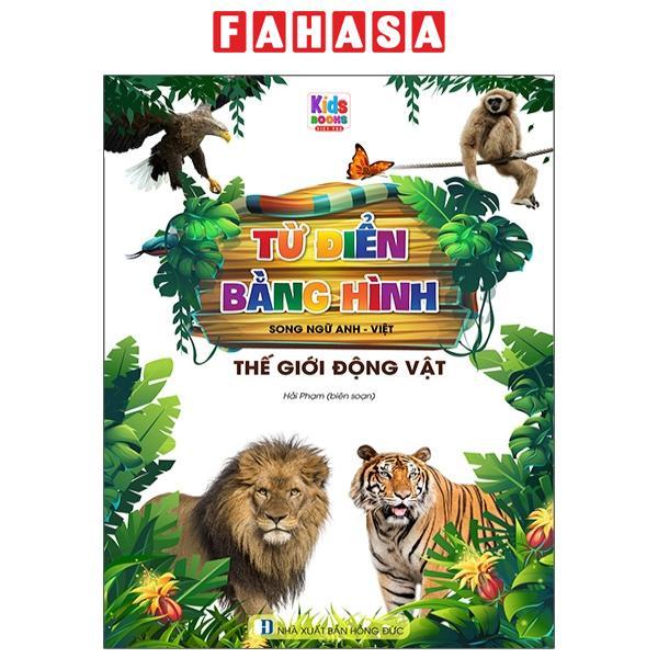Từ Điển Bằng Hình - Song Ngữ Anh-Việt - Thế Giới Động Vật