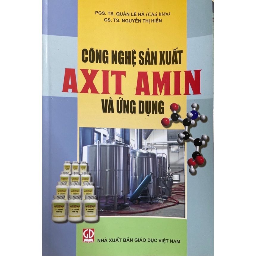 Công Nghệ Sản Xuất Axit Amin Và Ứng Dụng