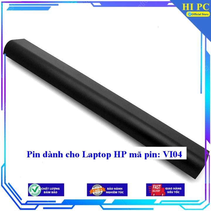 Pin dành cho Laptop HP Serial VI04 - Hàng Nhập Khẩu