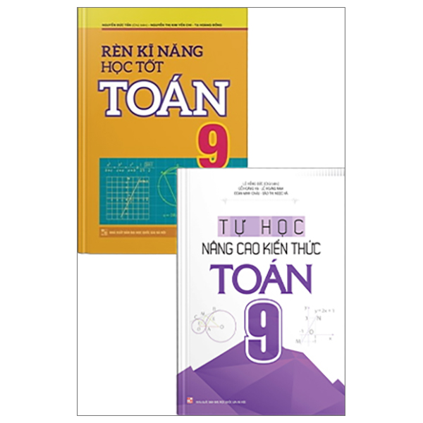 Combo: Rèn Kĩ Năng Học Tốt Toán Lớp 9 + Tự Học Nâng Cao Kiến Thức Toán Lớp 9