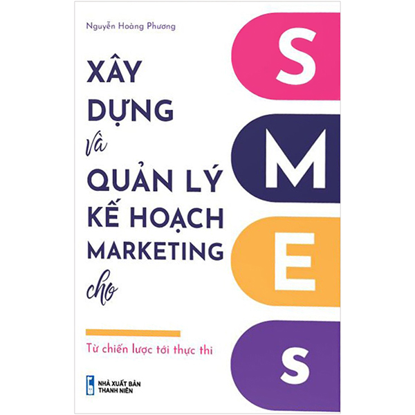 Xây Dựng Và Quản Lý Kế Hoạch Marketing Cho SMES - Từ Quản Lý Tới Thực Thi