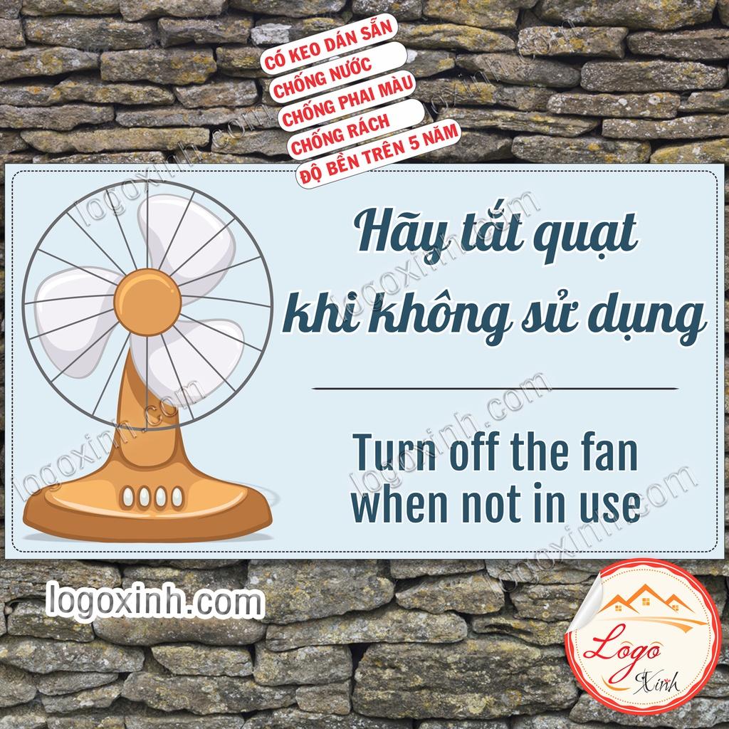Logo Tem Sticker Nhắc Nhở Tắt Quạt Khi Không Sử Dụng Để Tiết Kiệm Điện, Turn Off The Fan When Not In Use