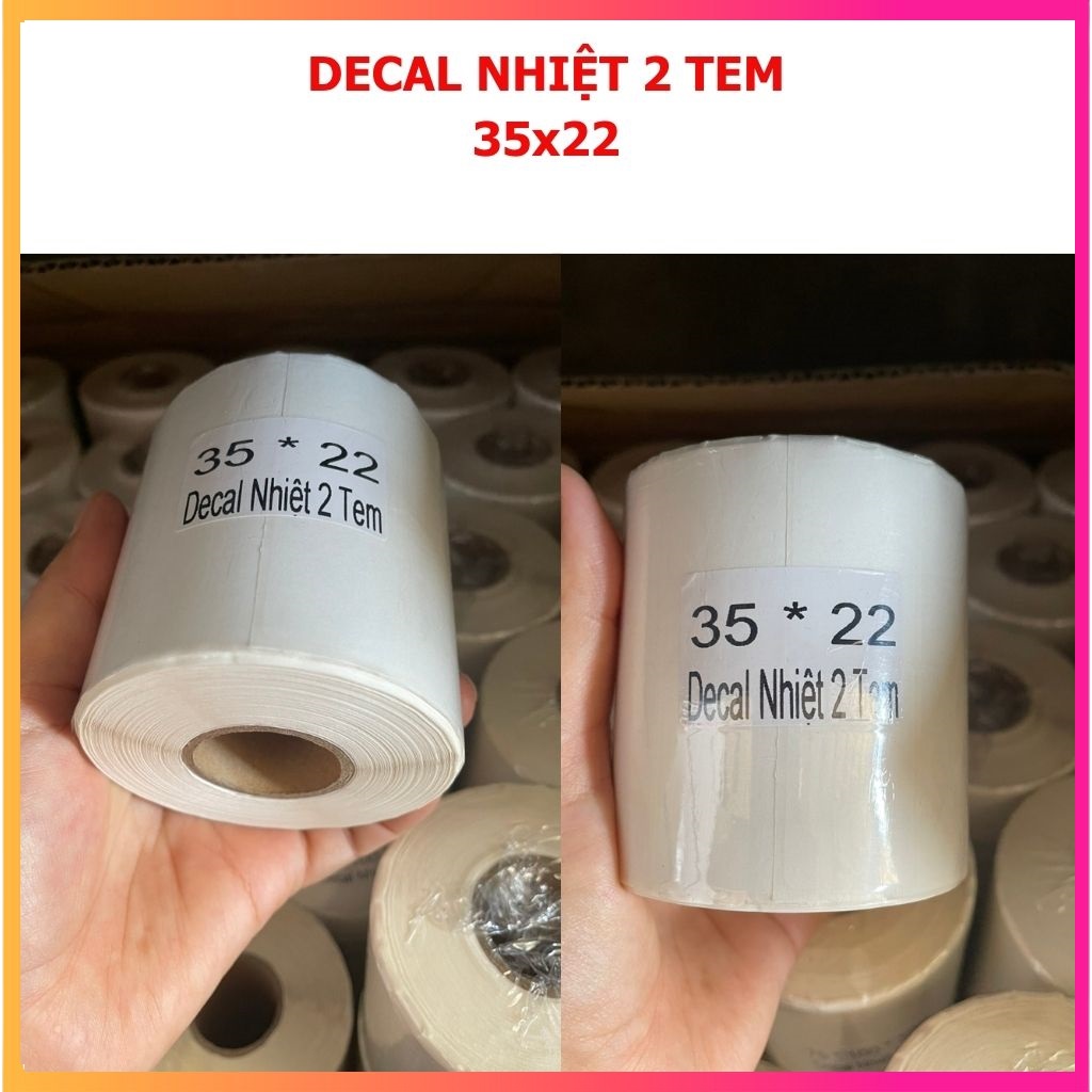 Decal nhiệt 2 tem 35x22 - giấy in tem nhãn 35×22mm -Decal nhiệt 2 tem 72x22 mm