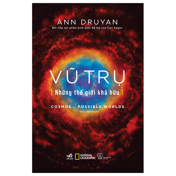 (Bìa cứng) Vũ Trụ - Những Thế Giới Khả Hữu - Cosmos - Possible Worlds - Ann Druyan - Hà Thị Mai Hoa dịch (bìa mềm)