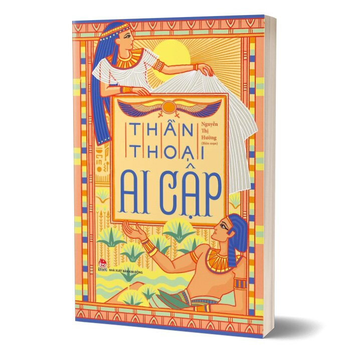 Thần Thoại Ai Cập - Nguyễn Thị Hường -