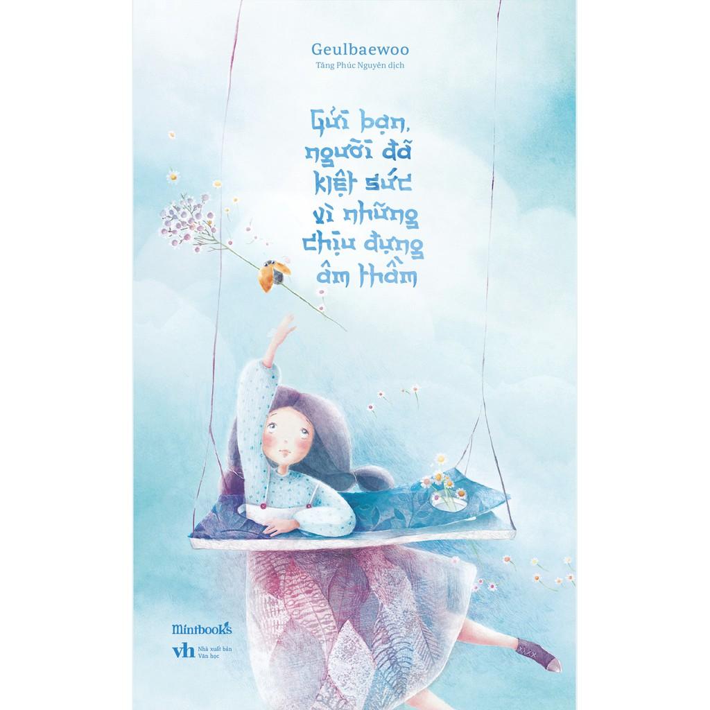 Sách  Gửi Bạn, Người Đã Kiệt Sức Vì Những Chịu Đựng Âm Thầm - Skybooks - BẢN QUYỀN