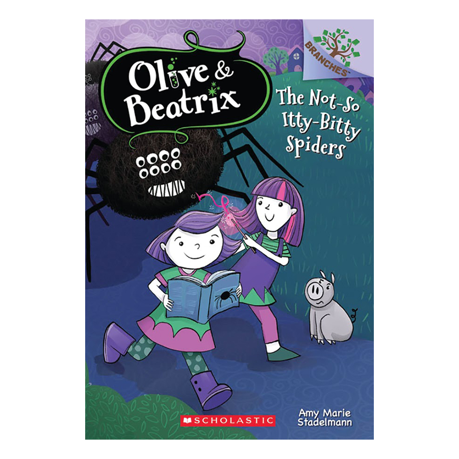 Olive and Beatrix Book 1 : The Not-So Itty-Bitty Spiders