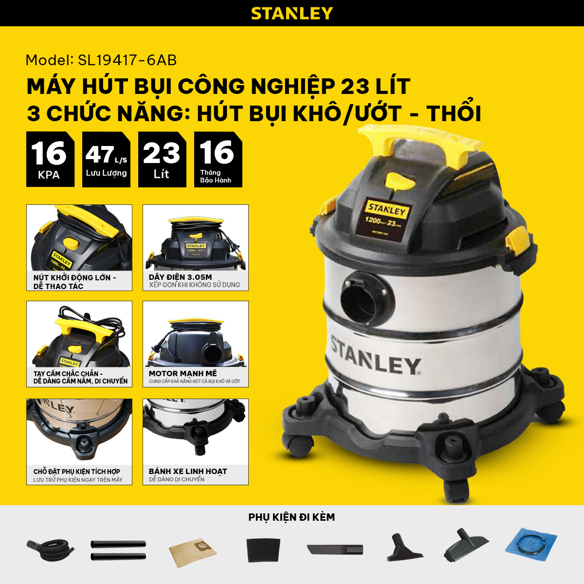 Máy hút bụi Công nghiệp 3 chức năng Stanley SL19417-6AB – 23L 16KPA - HÀNG CHÍNH HÃNG