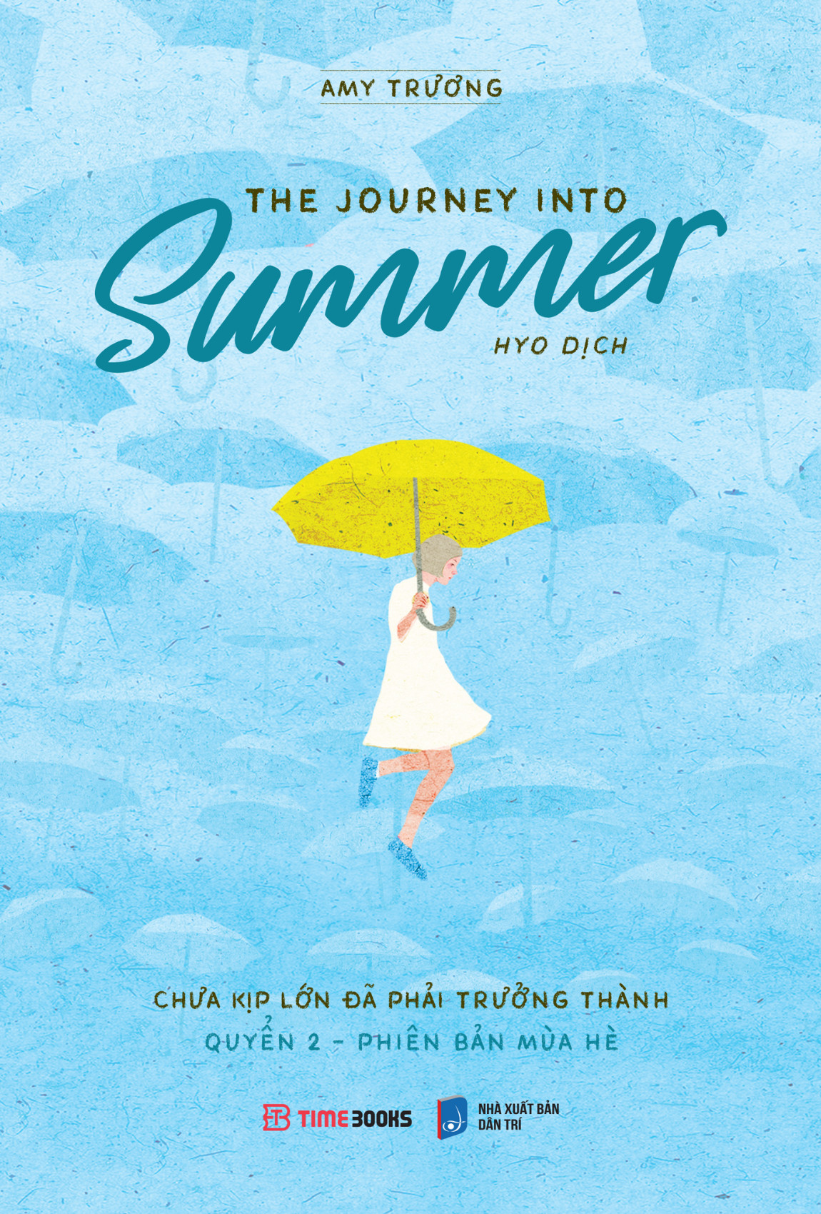 The Journey Into Summer - Chưa Kịp Lớn Đã Phải Trưởng Thành - Quyển 2 - Phiên Bản Mùa Hè