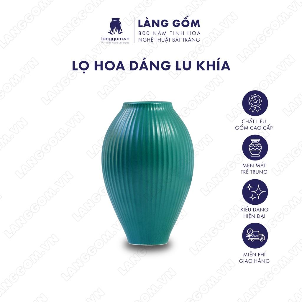 Bình hoa, lọ hoa Gốm sứ Bát Tràng cao cấp Men mát dáng lu khía dùng làm quà tặng, trang trí - Làng Gốm Bát Tràng