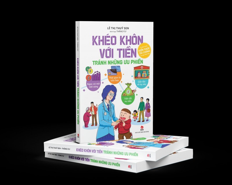 KHÉO KHÔN VỚI TIỀN - TRÁNH NHỮNG ƯU PHIỀN - Lê Thị Thuý Sen -