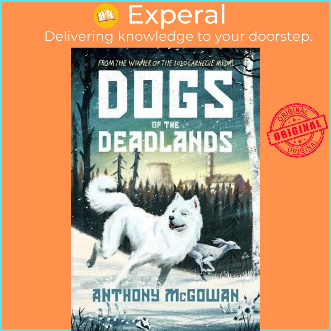 Sách - Dogs of the Deadlands by Anthony McGowan