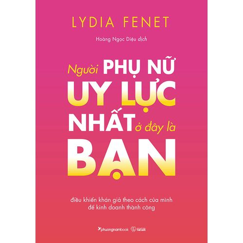 NGƯỜI PHỤ NỮ UY LỰC NHẤT Ở ĐÂY LÀ BẠN