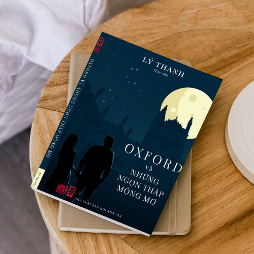 OXFORD VÀ NHỮNG NGỌN THÁP MỘNG MƠ - Lý Thanh