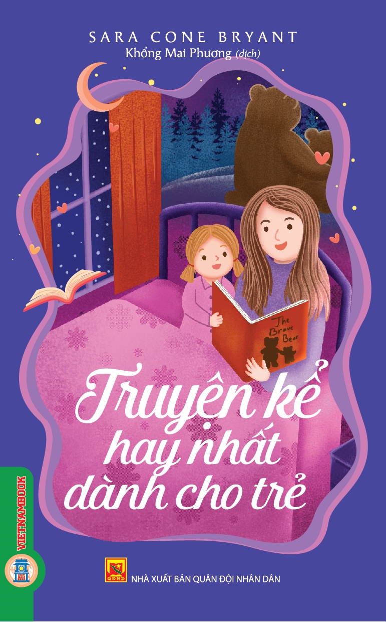 Truyện Kể Hay Nhất Dành Cho Trẻ Em - Sara Cone Bryant, Khổng Mai Phương dịch